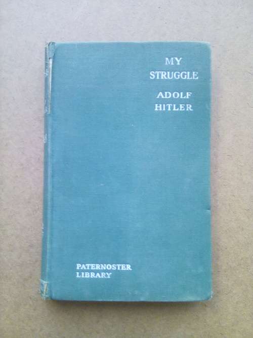 MEIN KAMPF `MY STRUGGLE` BY ADOLF HITLER - EARLY ENGLISH TRANSLATION, PATERNOSTER LIBRARY.
