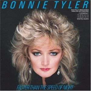 BONNIE TYLER Faster Than The Speed Of Night CANADIAN Import Cat#: CK 90683