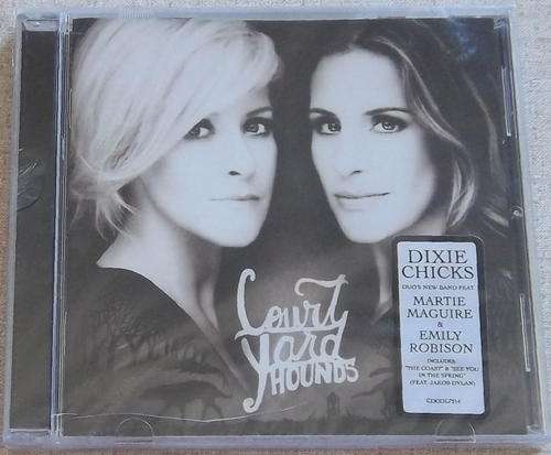 COURT YARD HOUNDS Court Yard Hounds SOUTH AFRICA Cat# CDCOL 7314 DIXIE CHICKS