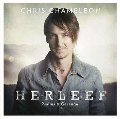 CHRIS CHAMELEON Herleef Psalms & Gesange SOUTH AFRICA Cat#CAMCD143160834
