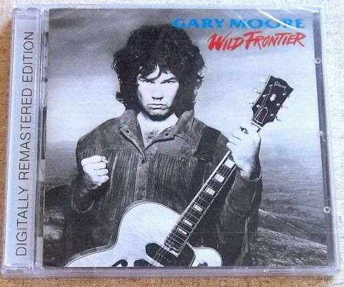 GARY MOORE Wild Frontier EUROPEAN RE-Issue Remastered + 3 Xtra Trax Cat#MOORECD6