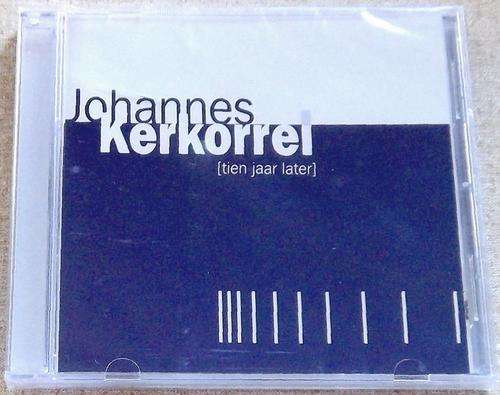 JOHANNES KERKORREL Tien Jaar Later