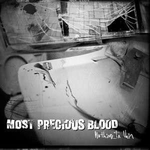 MOST PRECIOUS BLOOD Nothing In Vain CD