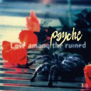 PSYCHE Love Among The Ruined GERMANY Cat# Indigo 8292-2