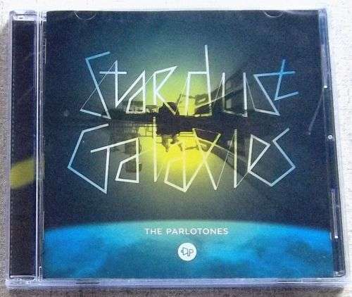THE PARLOTONES Stardust Galaxies [SA Edition] SOUTH AFRICA Cat#SOVCD040