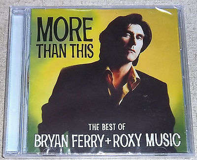 More Than This The Best of BRYAN FERRY + ROXY MUSIC
