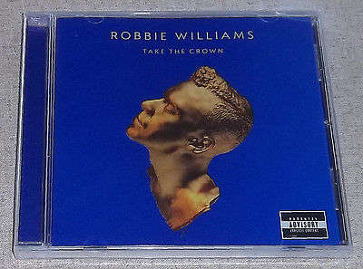 ROBBIE WILLIAMS Take the Crown CD