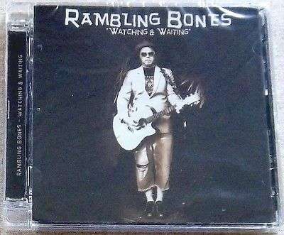 RAMBLING BONES Watching & Waiting - Jay Bones of Fuzigish