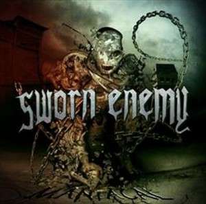 SWORN ENEMY Maniacal US Import