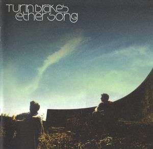 TURIN BRAKES Ether Song
