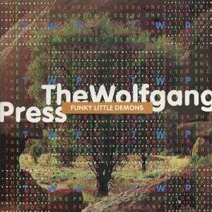 THE WOLFGANG PRESS Funky Little Demons CD