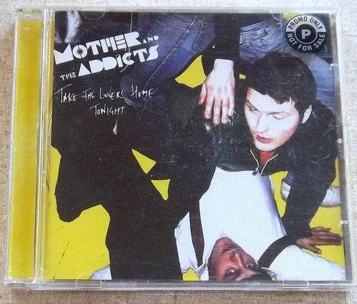 MOTHER AND THE ADDICTS Take The Lovers Home Tonight
