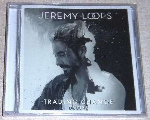 JEREMY LOOPS Trading Change DELUXE VERSION CD