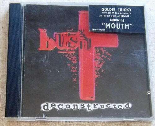 BUSH Deconstructed CD
