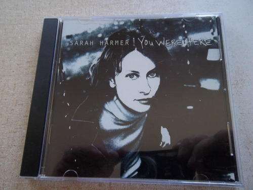 SARAH HARMER You Were here