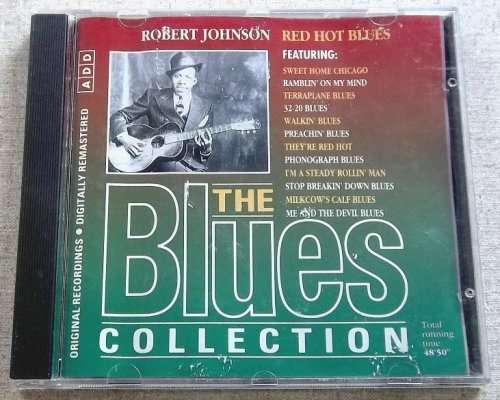 THE BLUES COLLECTION Vol 6 ROBERT JOHNSON Red Hot Blues