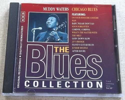 THE BLUES COLLECTION Vol 11 MUDDY WATERS Chicago Blues