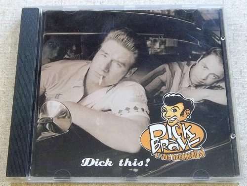 DICK BRAVE and the Backbeats Dick This!