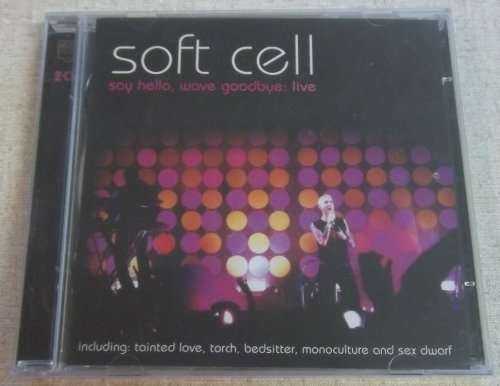 SOFT CELL Say Hello, Wave Goodbye: Live 2CD UK Issue
