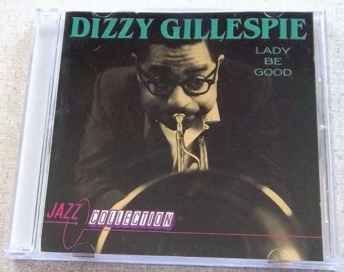 DIZZY GILLESPIE Lady Be Good Jazz Collection
