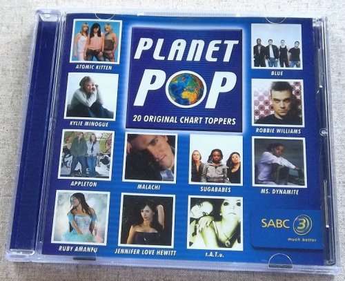 PLANET POP Kylie Minogue Sugababes Robbie Williams Blue