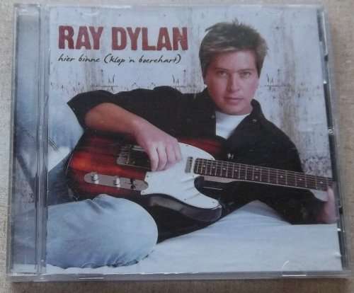 RAY DYLAN Hier Binne (klop n boerhart)