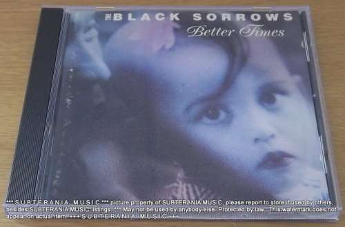 THE BLACK SORROWS Better Times