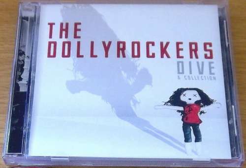 The DOLLYROCKERS Dive - A Collection 2xCD