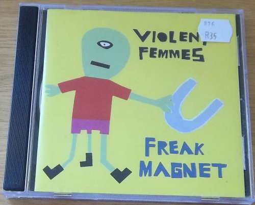 VIOLENT FEMMES Freak Magnet CD