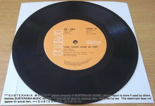 ELVIS PRESLEY Take Good Care Of Her 7` single