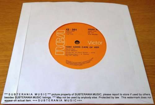 ELVIS PRESLEY Take Good Care Of Her 7` single