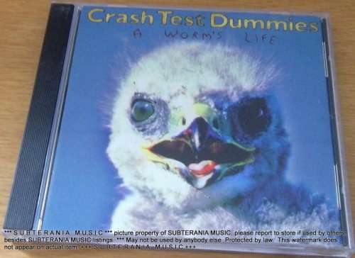CRASH TEST DUMMIES A Worm's Life CD
