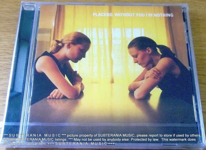 PLACEBO Without You I'm Nothing   [sealed]