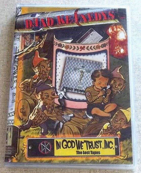 DEAD KENNEDYS In God We Trust, Inc. The Lost Tapes