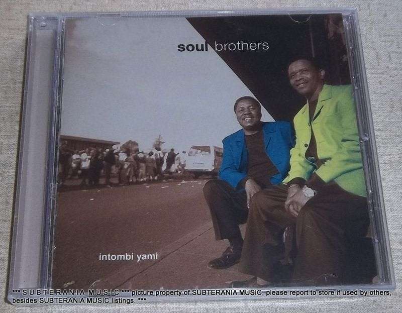 SOUL BROTHERS Intombi Yami CD