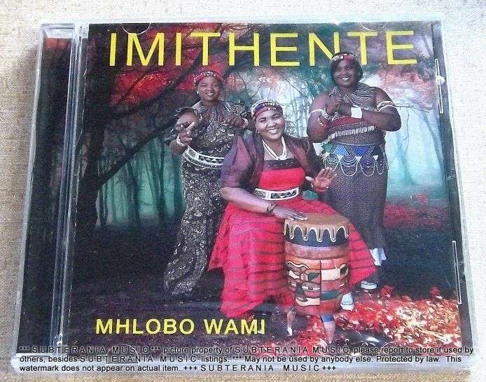 IMITHENTE Mhlobo Wami CD