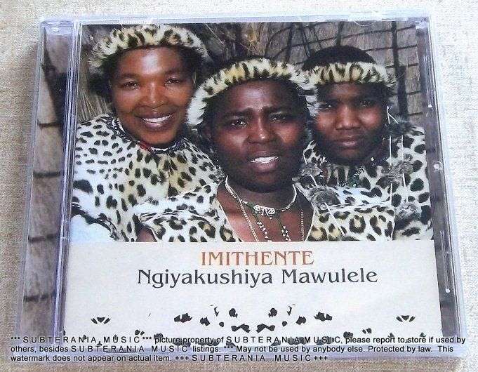 IMITHENTE Ngiyakushiya Mawulele CD