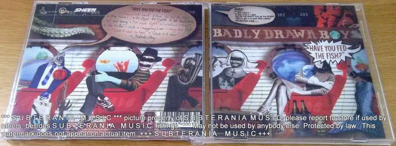 BADLY DRAWN BOY Have You Fed The Fish  [Shelf G Box 14]