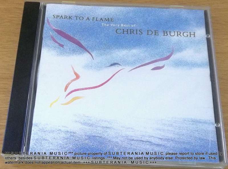CHRIS DE BURGH Spark to a Flame Best Of     [Shelf G Box 17]