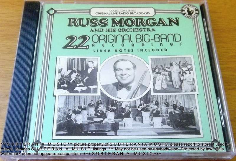 RUSS MORGAN AND HIS ORCHESTRA 22 Original Big Band Recordings  [Shelf G Box 17]
