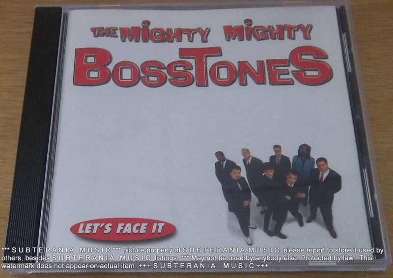 THE MIGHTY MIGHTY BOSSTONES Let`s Face It [Shelf G Box 19]