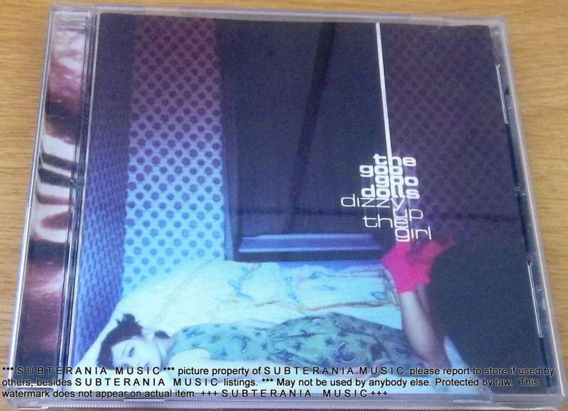 GOO GOO DOLLS Dizzy Up the Girl   [Shelf G Box 20]