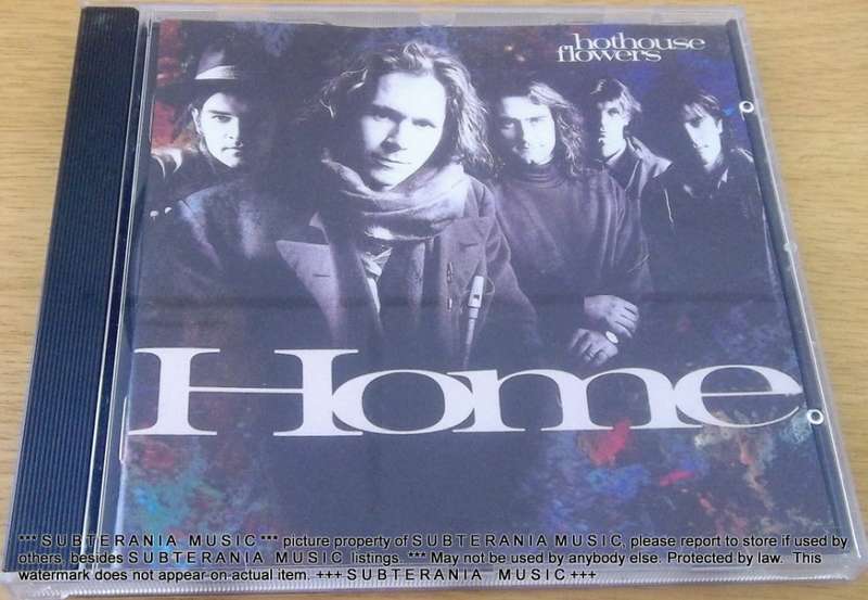HOTHOUSE FLOWERS  Home [Shelf G Box 20]