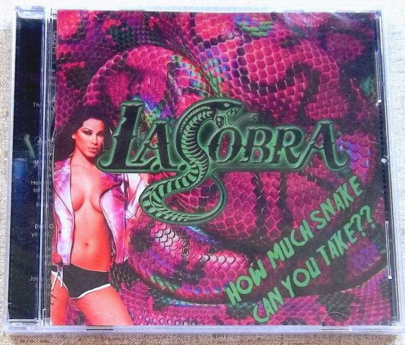 L.A. COBRA How Much Snake Can You Take ? CD