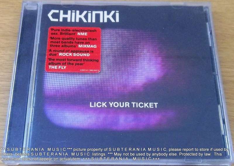 CHIKINKI Lick Your Ticket  [Shelf G Box 21]