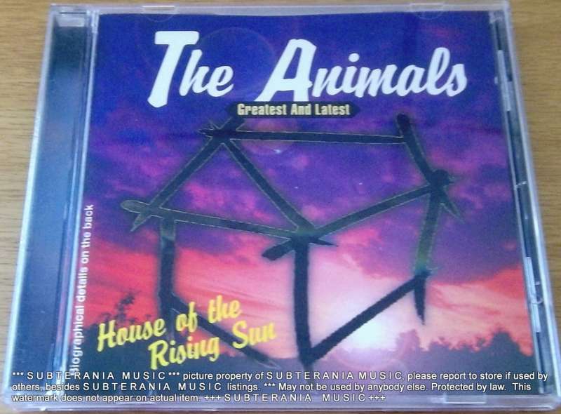 THE AMIMALS  Greatest and Latest House of the Rising Sun [Shelf G Box 7]