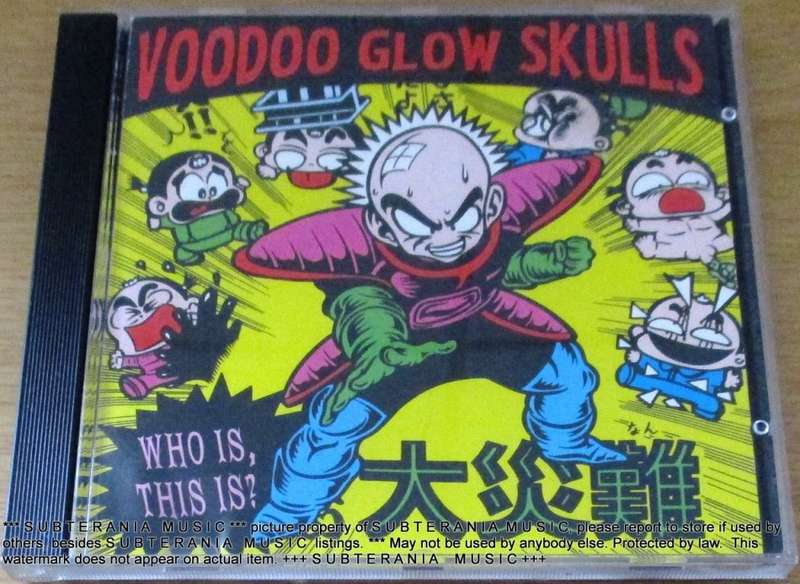 VOODOO GLOW SKULLS Who Is, This Is  [Shelf G Box 21]