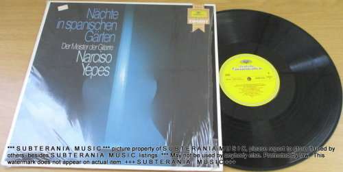 NACHTE IN SPANISCHEN GARTEN  De Meister der Gitare NARCISO YEPES VINYL RECORD