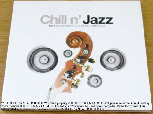 Various Chill N' Jazz CD compilation [Filed under Ch]
