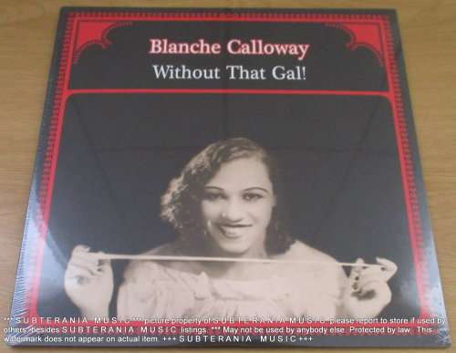 BLANCHE CALLOWAY Without That Gal!  VINYL RECORD